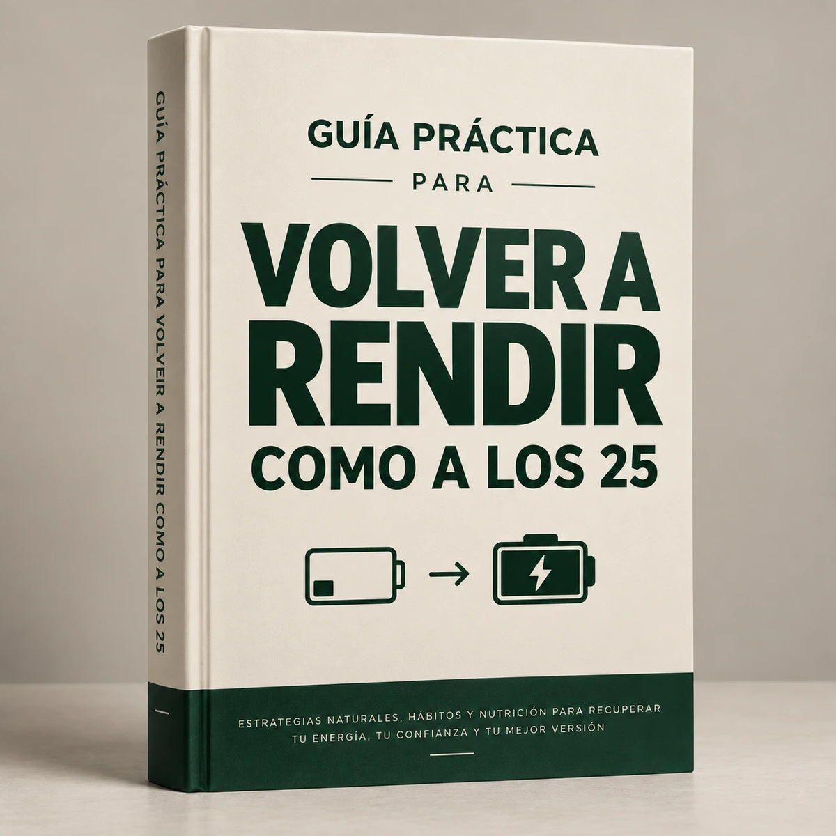 GUÍA "VOLVER A RENDIR COMO A LOS 25"