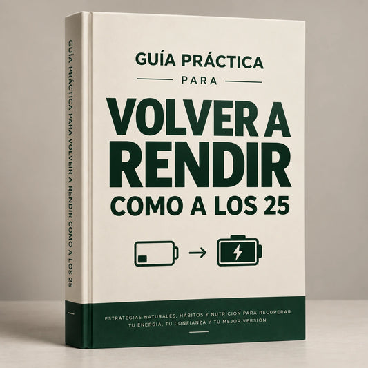 GUÍA "VOLVER A RENDIR COMO A LOS 25"